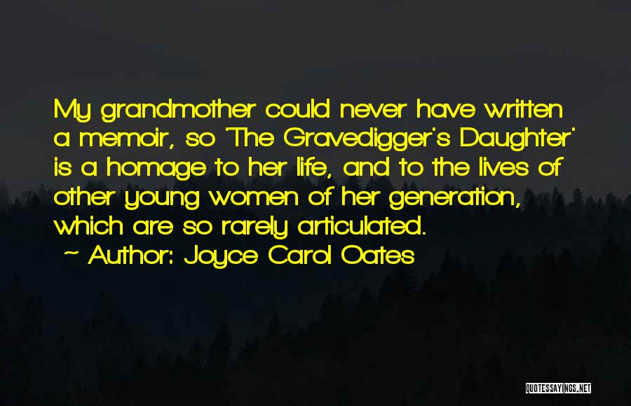 Grandmother Quotes By Joyce Carol Oates