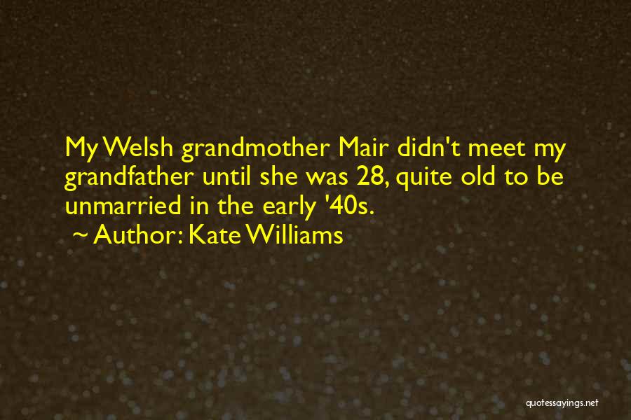 Grandmother Quotes By Kate Williams