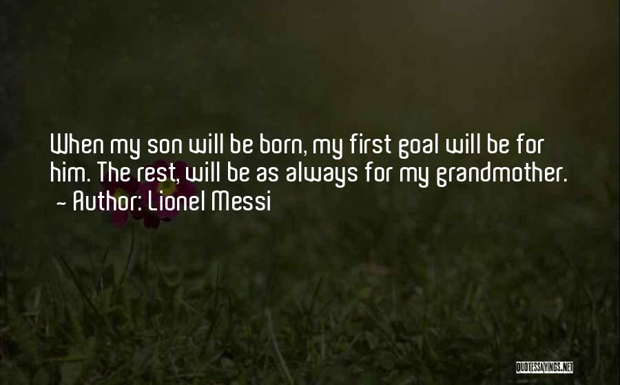 Grandmother Quotes By Lionel Messi