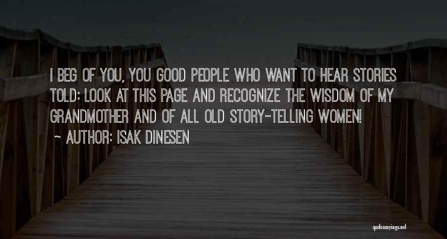 Grandmother's Wisdom Quotes By Isak Dinesen