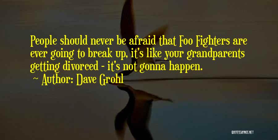 Grandparent Quotes By Dave Grohl