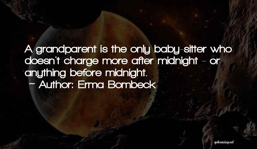 Grandparent Quotes By Erma Bombeck