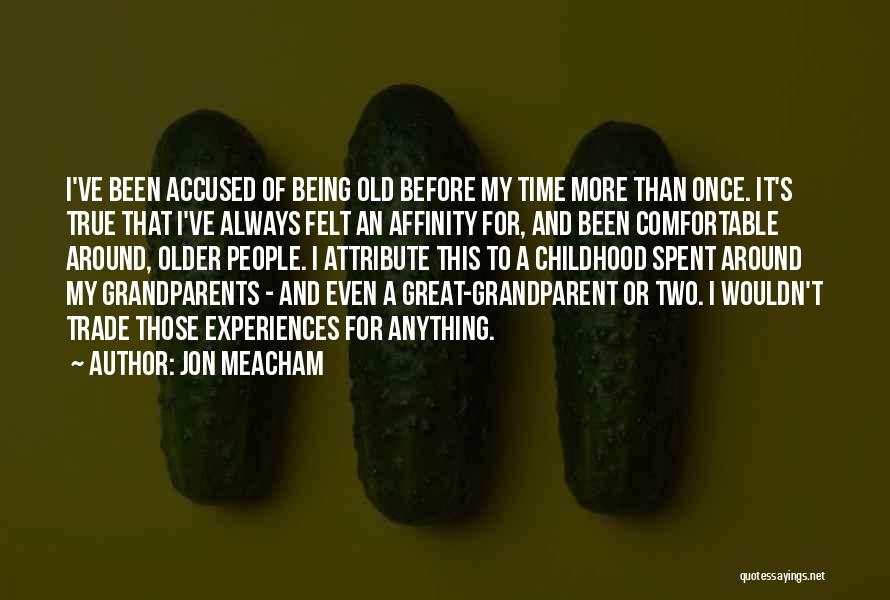 Grandparent Quotes By Jon Meacham