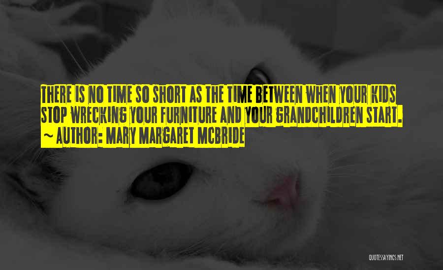 Grandparent Quotes By Mary Margaret McBride