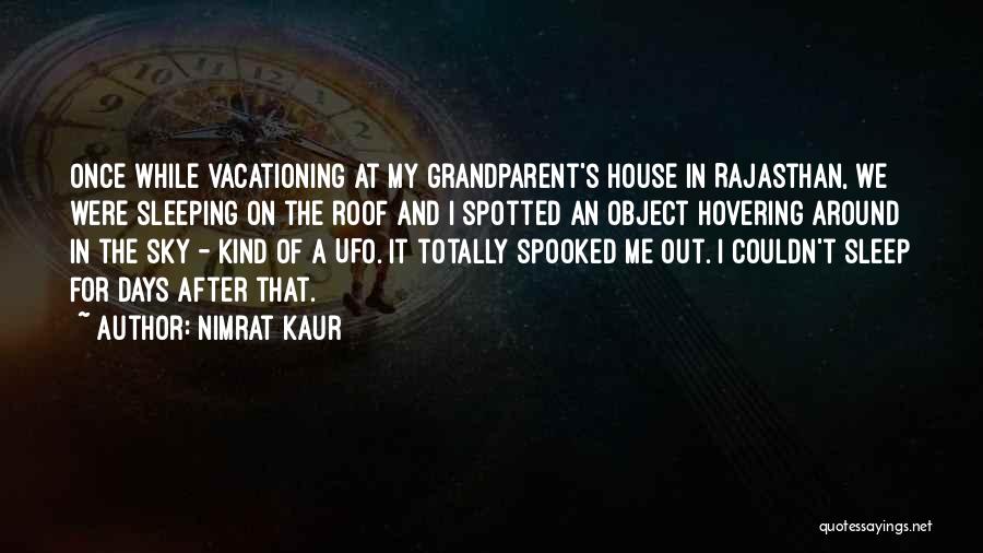 Grandparent Quotes By Nimrat Kaur