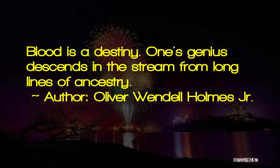 Grandparent Quotes By Oliver Wendell Holmes Jr.