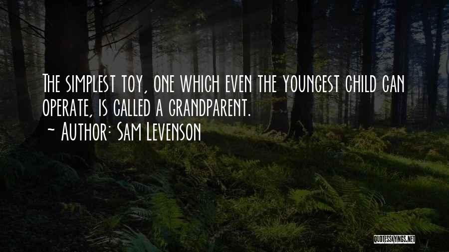 Grandparent Quotes By Sam Levenson