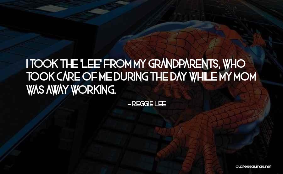 Grandparents Day Quotes By Reggie Lee Grandparents Day Quotes By Reggie Lee