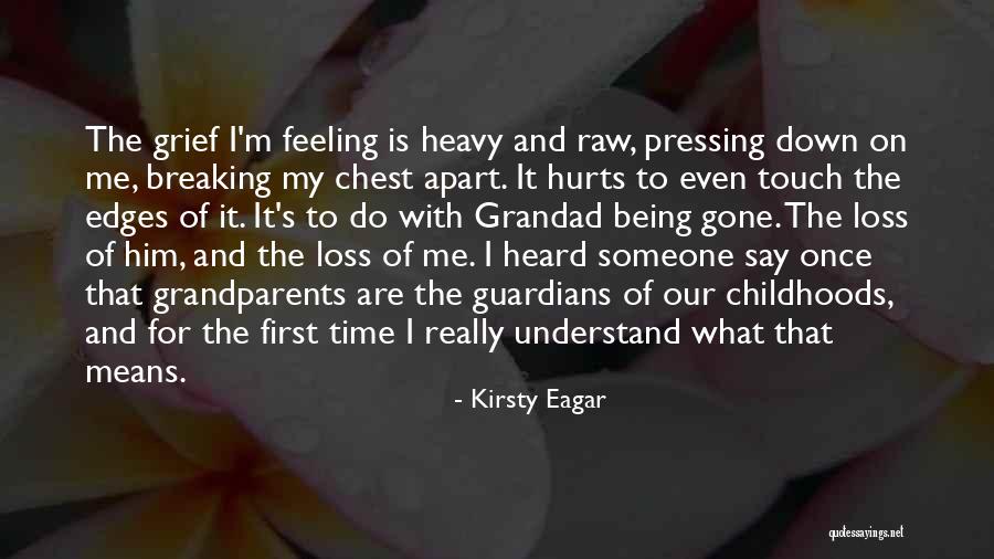 Grandparents Loss Quotes By Kirsty Eagar Grandparents Loss Quotes By Kirsty Eagar