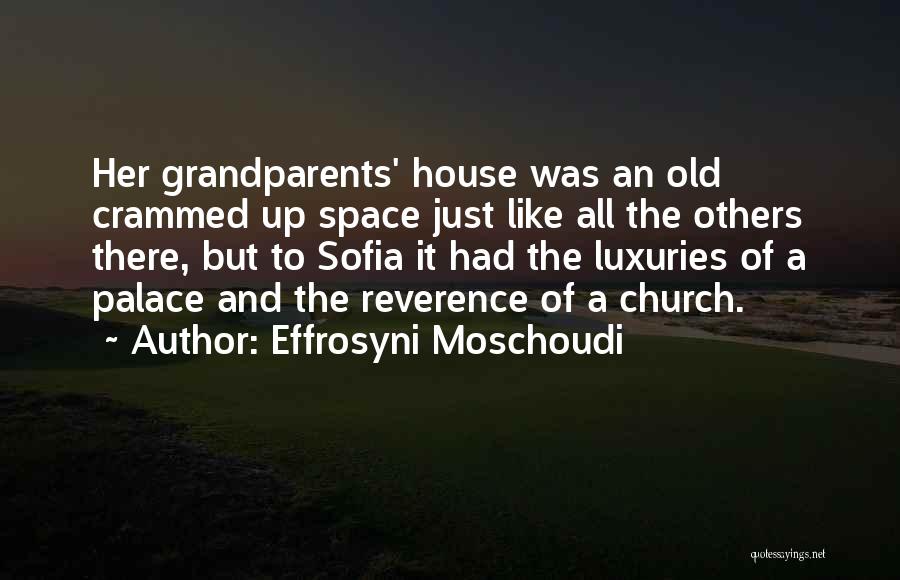 Grandparents Love Quotes By Effrosyni Moschoudi