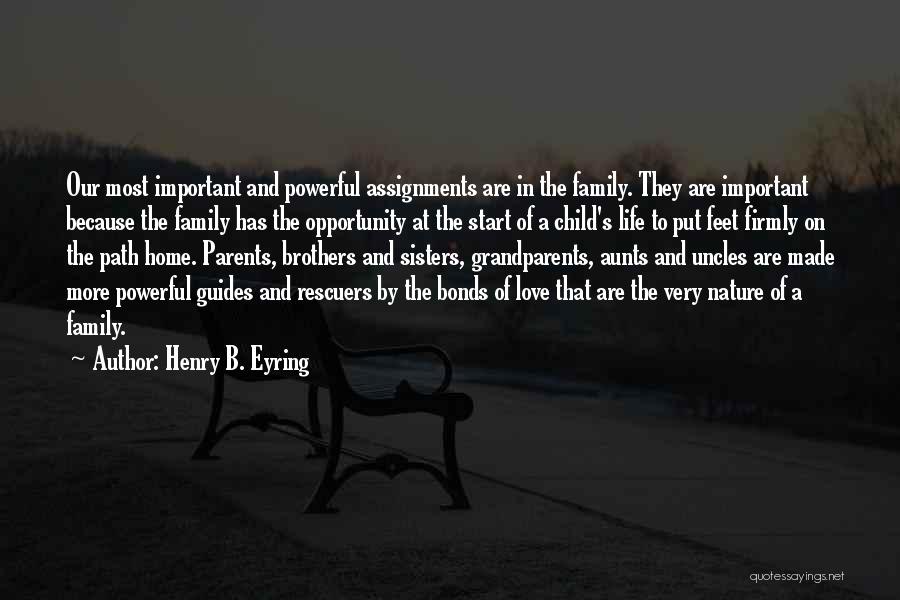 Grandparents Love Quotes By Henry B. Eyring