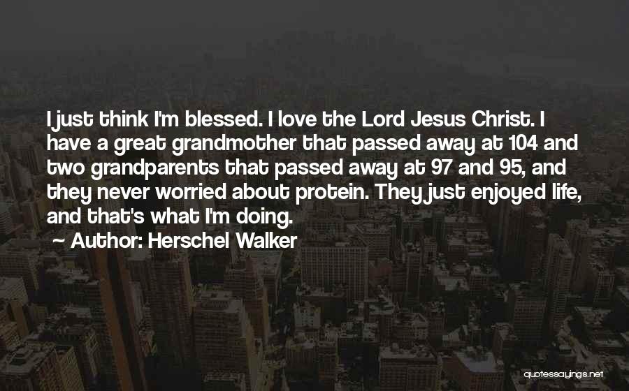 Grandparents Love Quotes By Herschel Walker