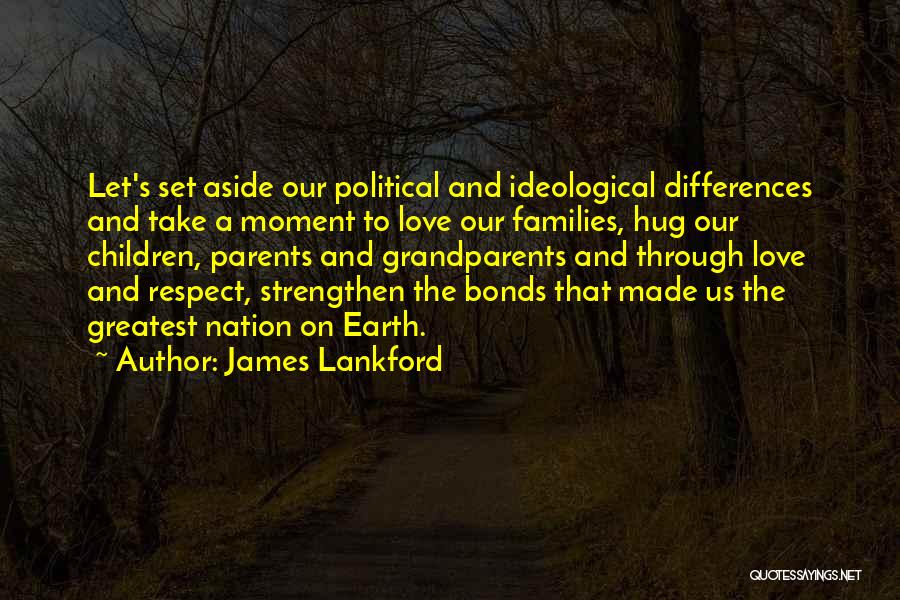 Grandparents Love Quotes By James Lankford