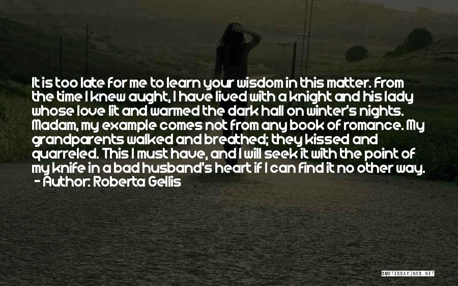 Grandparents Love Quotes By Roberta Gellis