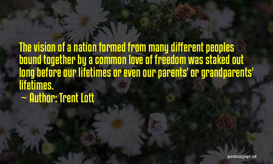 Grandparents Love Quotes By Trent Lott