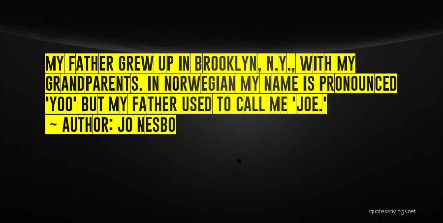Grandparents Quotes By Jo Nesbo