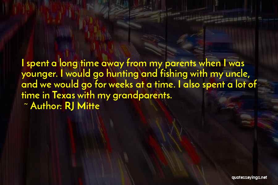 Grandparents Quotes By RJ Mitte