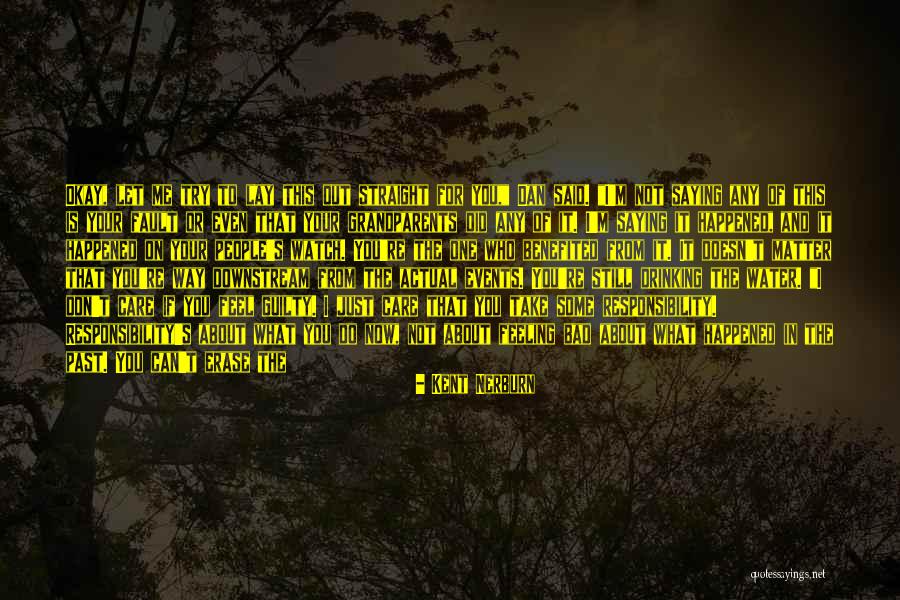 Grandparents That Don't Care Quotes By Kent Nerburn Grandparents That Don't Care Quotes By Kent Nerburn