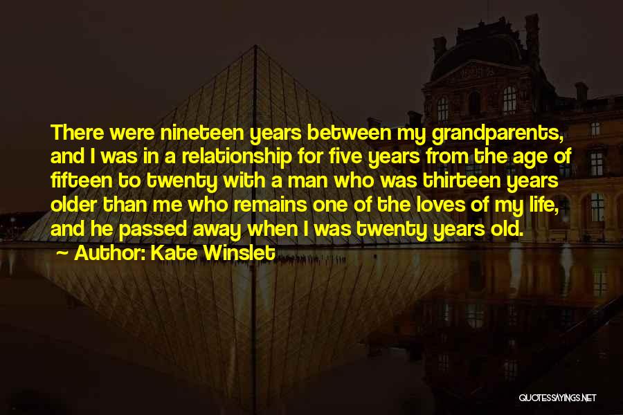 Grandparents Who Have Passed Away Quotes By Kate Winslet