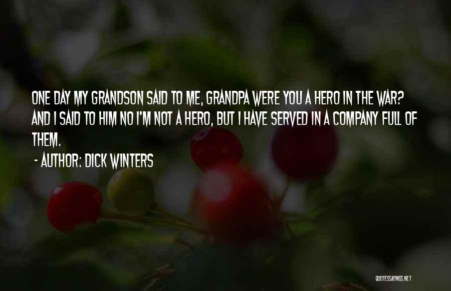 Grandson Quotes By Dick Winters