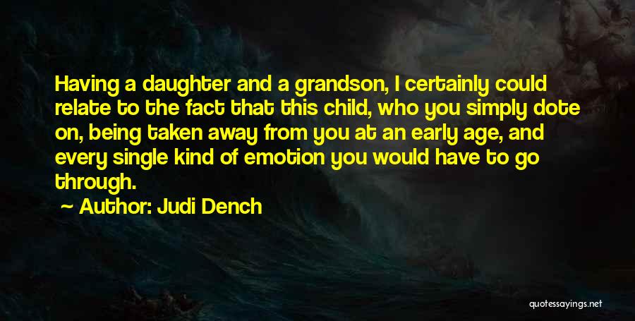 Grandson Quotes By Judi Dench