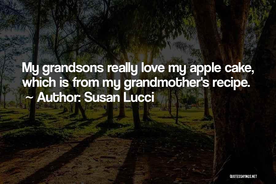 Grandsons Love Quotes By Susan Lucci