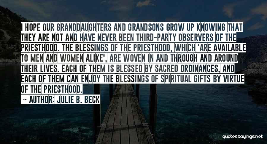 Grandsons Quotes By Julie B. Beck