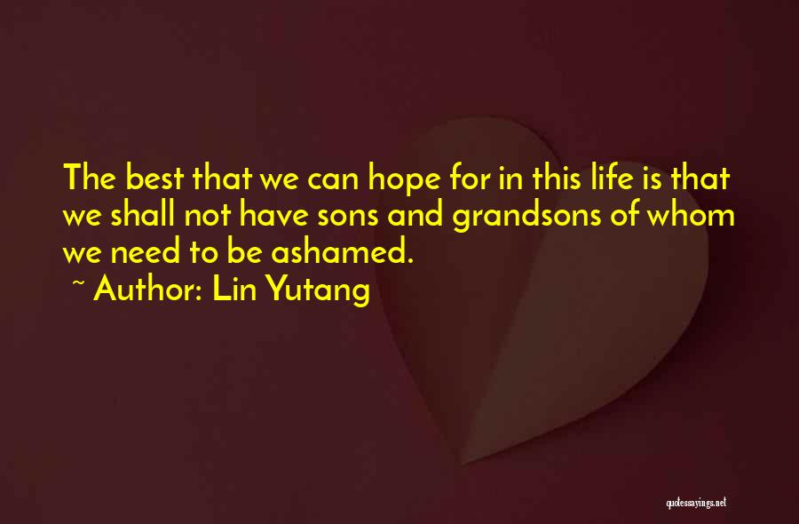 Grandsons Quotes By Lin Yutang