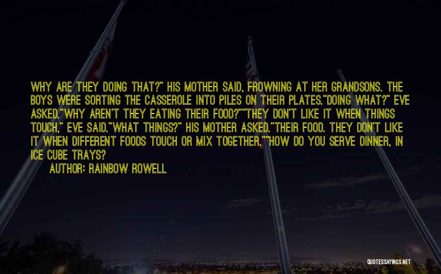 Grandsons Quotes By Rainbow Rowell