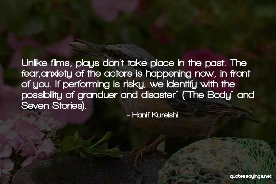 Granduer Quotes By Hanif Kureishi Granduer Quotes By Hanif Kureishi