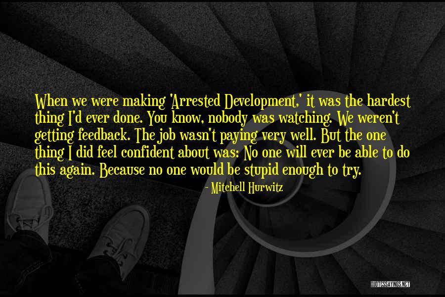 Granduncle Or Grand Quotes By Mitchell Hurwitz Granduncle Or Grand Quotes By Mitchell Hurwitz