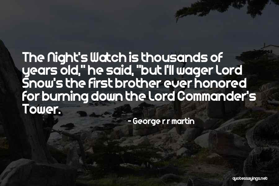 Granero Moving Quotes By George R R Martin