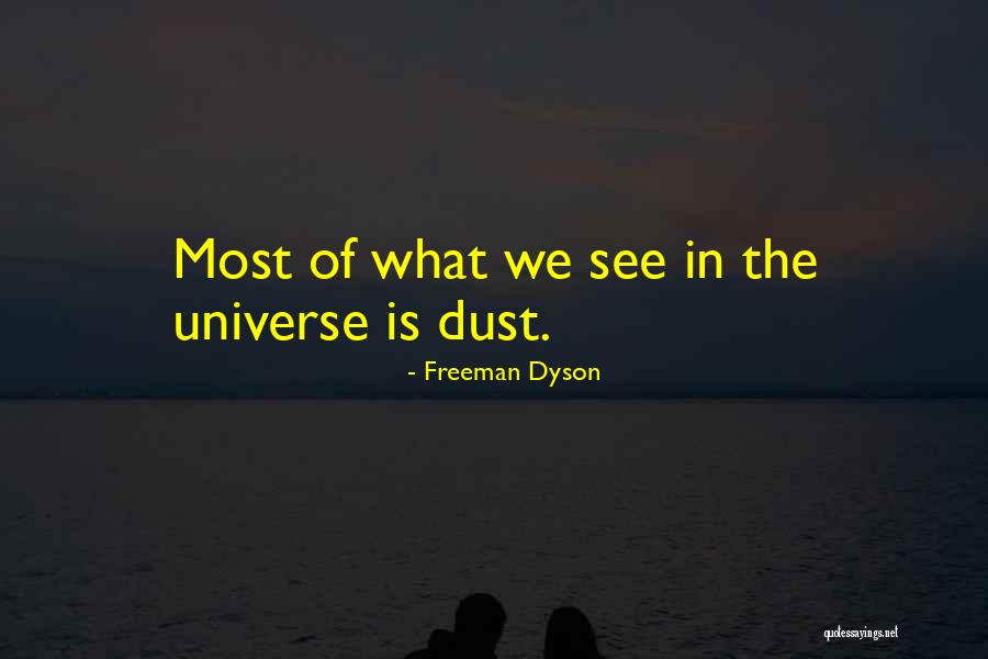 Graneros Llenos Quotes By Freeman Dyson Graneros Llenos Quotes By Freeman Dyson