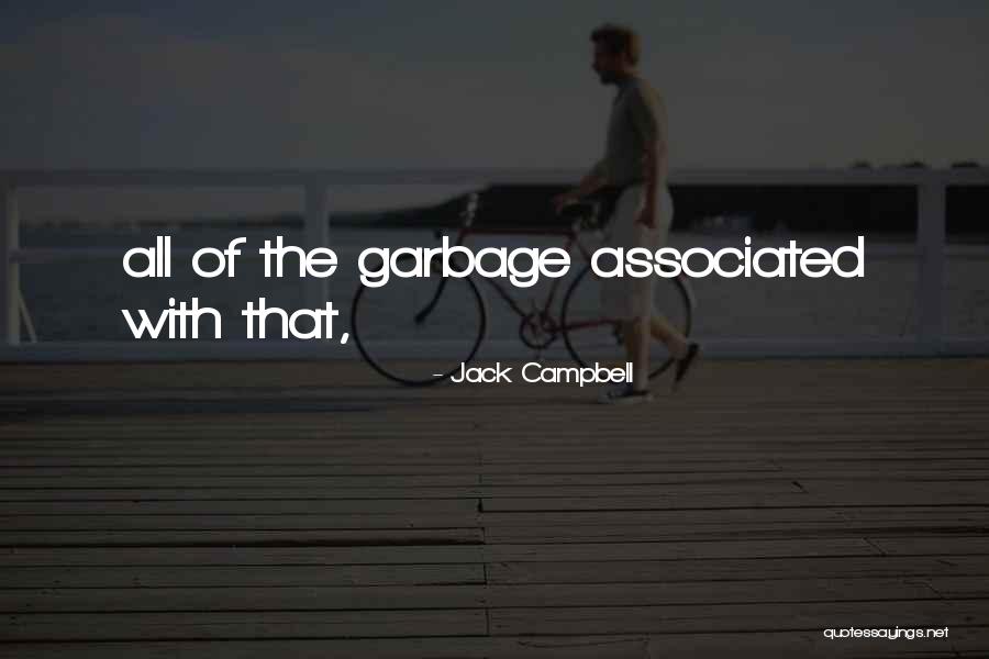 Graneros Llenos Quotes By Jack Campbell