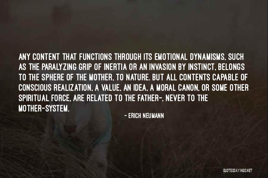 Graneros Tucuman Quotes By Erich Neumann