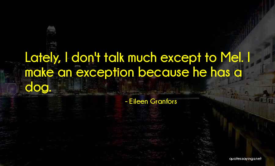 Granfors Quotes By Eileen Granfors Granfors Quotes By Eileen Granfors