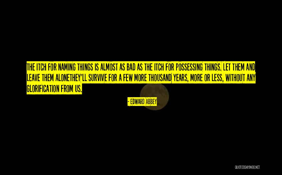 Grangaard Construction Quotes By Edward Abbey Grangaard Construction Quotes By Edward Abbey