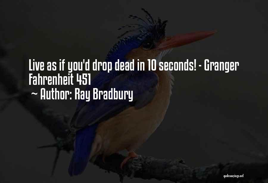 Granger In Fahrenheit 451 Quotes By Ray Bradbury