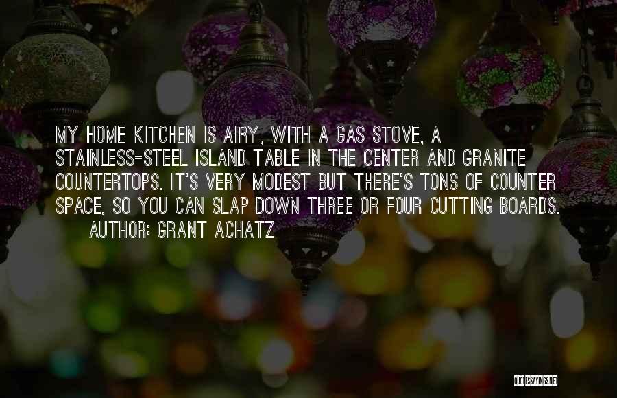 Granite Countertops Quotes By Grant Achatz