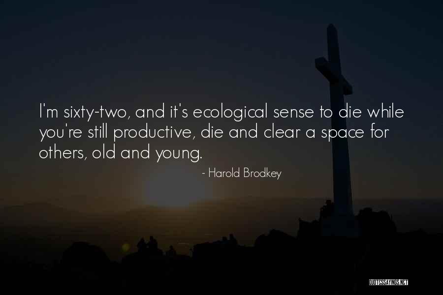 Granite Mountain Hotshots Quotes By Harold Brodkey Granite Mountain Hotshots Quotes By Harold Brodkey