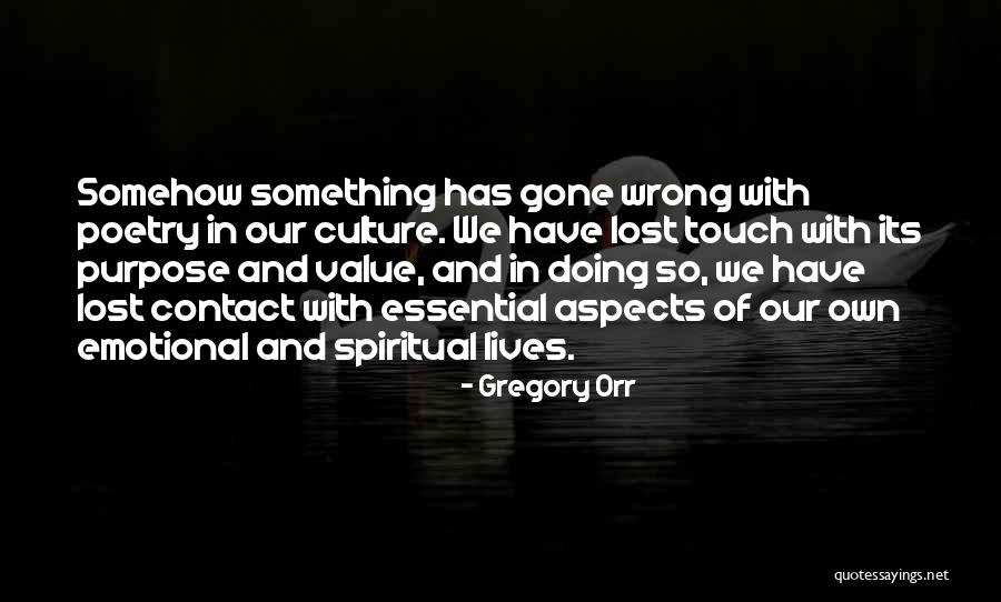 Granitz Hunting Quotes By Gregory Orr Granitz Hunting Quotes By Gregory Orr
