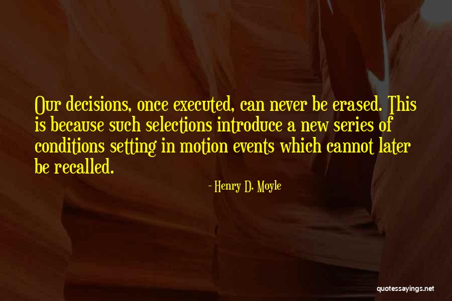 Granlunds Yucaipa Quotes By Henry D. Moyle Granlunds Yucaipa Quotes By Henry D. Moyle