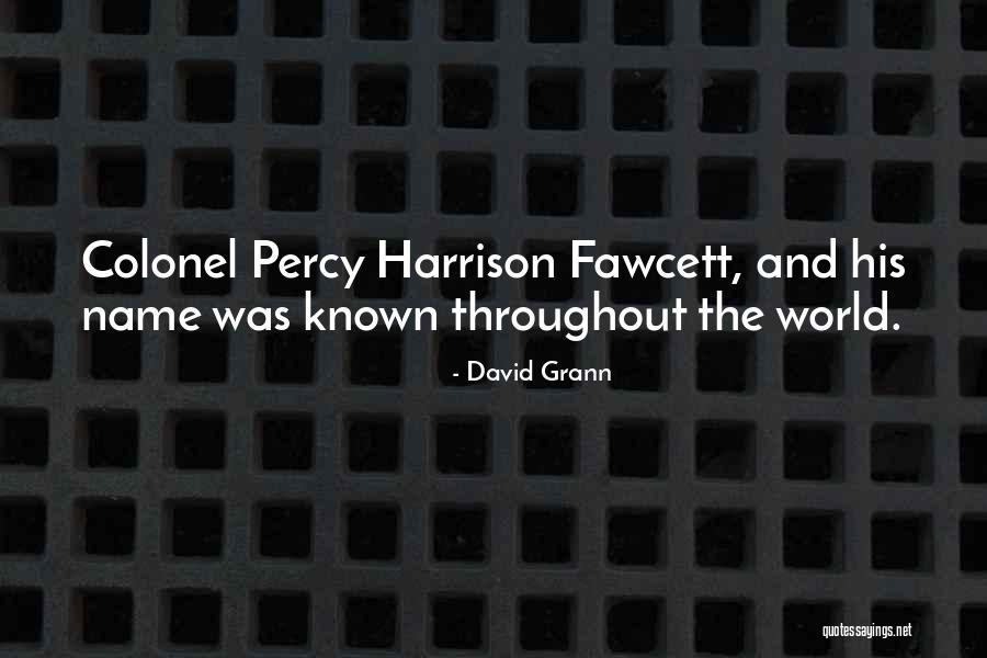 Grann Quotes By David Grann Grann Quotes By David Grann