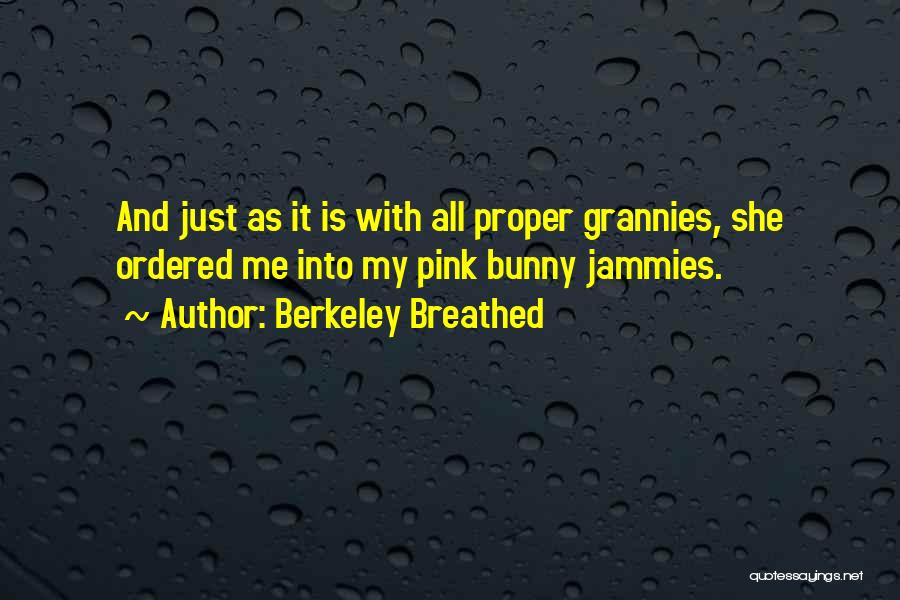 Grannies Quotes By Berkeley Breathed