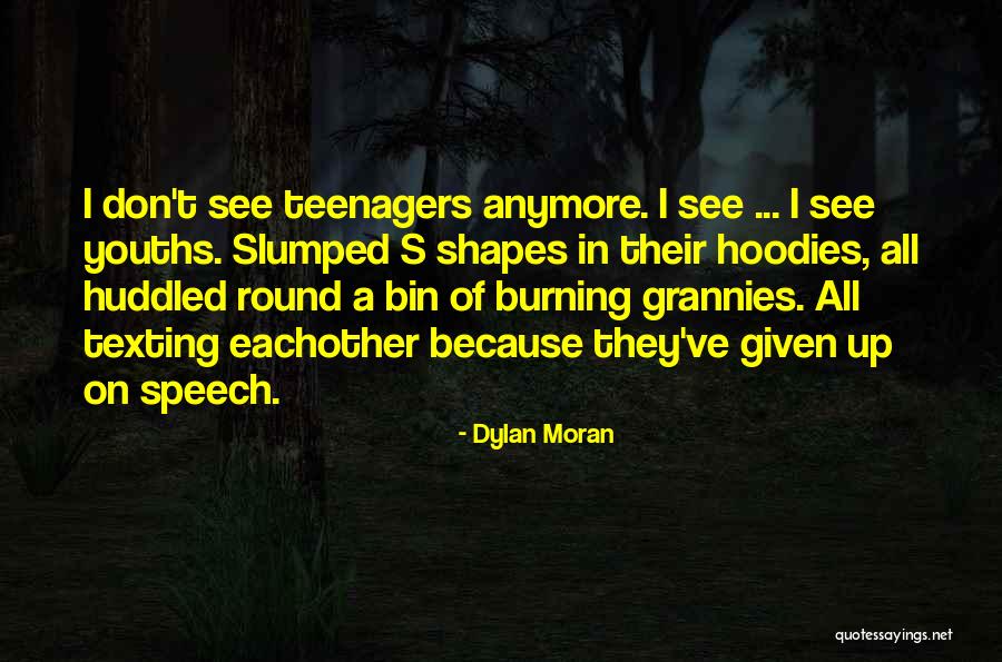 Grannies Quotes By Dylan Moran