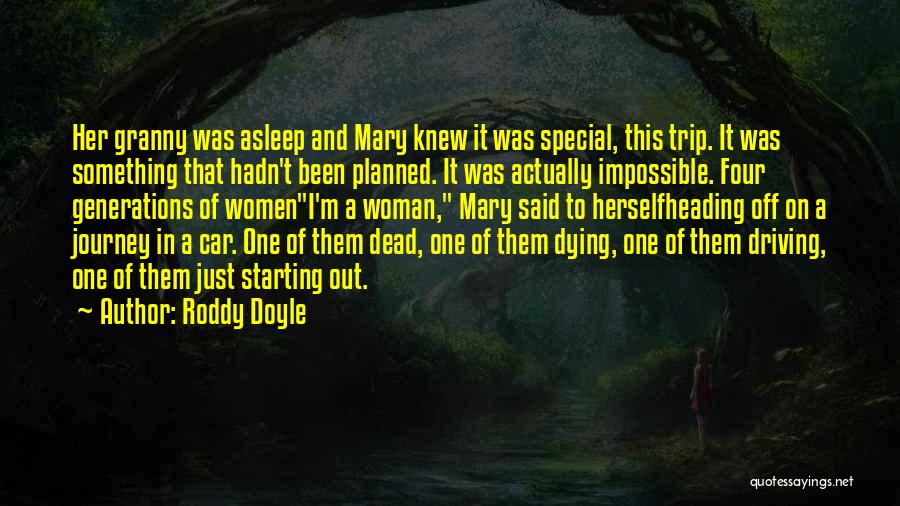 Granny Dying Quotes By Roddy Doyle