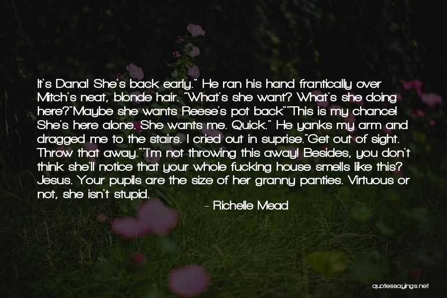 Granny Panties Quotes By Richelle Mead Granny Panties Quotes By Richelle Mead