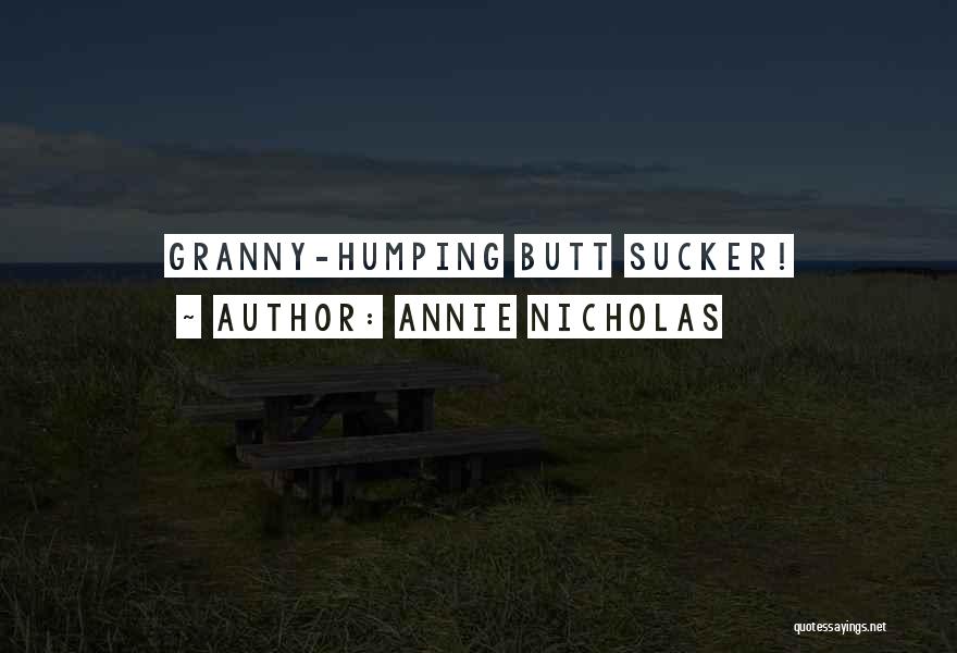Granny Quotes By Annie Nicholas