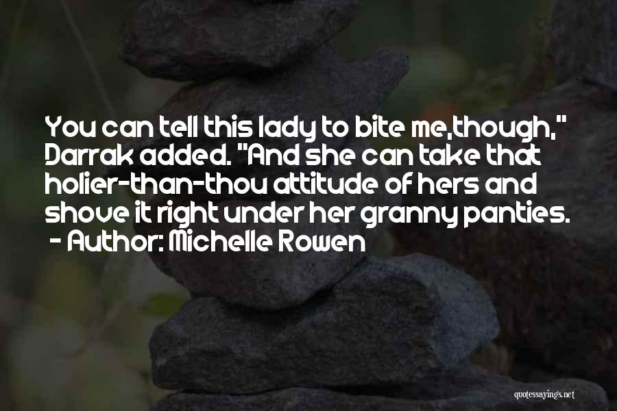 Granny Quotes By Michelle Rowen