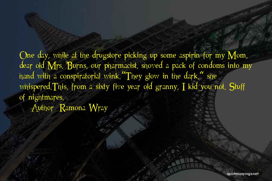 Granny Quotes By Ramona Wray